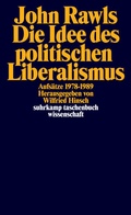 Cover: Die Idee des politischen Liberalismus - Suhrkamp