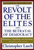 Cover: The Revolt of the Elites and the Betrayal of Democracy - WW Norton & Co