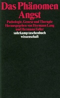 Cover: Das Ph&auml;nomen Angst - Suhrkamp