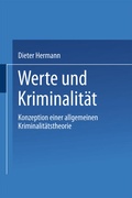 Cover: Werte und Kriminalit&auml;t - VS Verlag f&uuml;r Sozialwissenschaften
