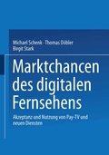 Cover: Marktchancen des digitalen Fernsehens - VS Verlag f&uuml;r Sozialwissenschaften