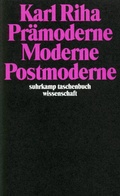 Cover: Pr&auml;moderne, Moderne, Postmoderne - Suhrkamp