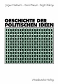Cover: Geschichte der politischen Ideen - VS Verlag f&uuml;r Sozialwissenschaften