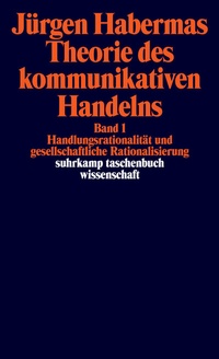 Abbildung von: Theorie des kommunikativen Handelns - Suhrkamp