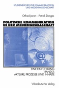 Cover: Politische Kommunikation in der Mediengesellschaft - VS Verlag f&uuml;r Sozialwissenschaften