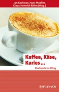Cover: Kaffee, K&auml;se, Karies ... - Wiley-VCH