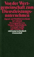 Cover: Von der Wertgemeinschaft zum Dienstleistungsunternehmen - Suhrkamp