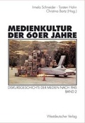 Cover: Medienkultur der 60er Jahre - VS Verlag f&uuml;r Sozialwissenschaften