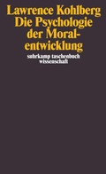 Cover: Die Psychologie der Moralentwicklung - Suhrkamp