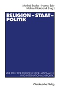 Cover: Religion - Staat - Politik - VS Verlag f&uuml;r Sozialwissenschaften