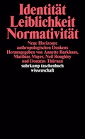 Cover: Identit&auml;t, Leiblichkeit, Normativit&auml;t - Suhrkamp