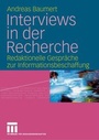 Cover: Interviews in der Recherche - VS Verlag f&uuml;r Sozialwissenschaften