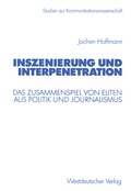 Cover: Inszenierung und Interpenetration - VS Verlag f&uuml;r Sozialwissenschaften