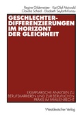 Cover: Geschlechterdifferenzierungen im Horizont der Gleichheit - VS Verlag f&uuml;r Sozialwissenschaften