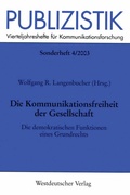 Cover: Die Kommunikationsfreiheit der Gesellschaft - VS Verlag f&uuml;r Sozialwissenschaften