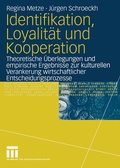Cover: Identifikation, Loyalit&auml;t und Kooperation - VS Verlag f&uuml;r Sozialwissenschaften