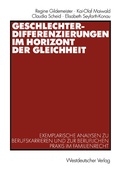 Cover: Geschlechterdifferenzierungen im Horizont der Gleichheit - VS Verlag f&uuml;r Sozialwissenschaften