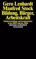 Cover: Bildung, B&uuml;rger, Arbeitskraft - Suhrkamp