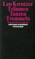 Cover: Tr&auml;umen, Tanzen, Trommeln - Suhrkamp