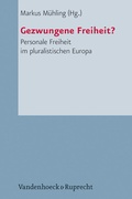 Cover: Gezwungene Freiheit? - Vandenhoeck & Ruprecht