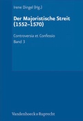 Cover: Der Majoristische Streit (1552-1570) - Vandenhoeck & Ruprecht