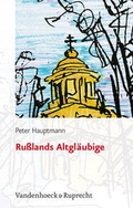 Cover: Ru&szlig;lands Altgl&auml;ubige - Vandenhoeck & Ruprecht