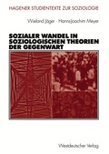 Cover: Sozialer Wandel in soziologischen Theorien der Gegenwart - VS Verlag f&uuml;r Sozialwissenschaften