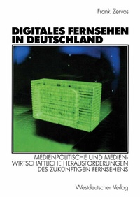 Abbildung von: Digitales Fernsehen in Deutschland - VS Verlag für Sozialwissenschaften