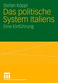 Cover: Das politische System Italiens - VS Verlag f&uuml;r Sozialwissenschaften