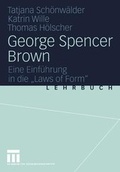 Cover: George Spencer Brown - VS Verlag f&uuml;r Sozialwissenschaften