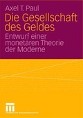 Cover: Die Gesellschaft des Geldes - VS Verlag f&uuml;r Sozialwissenschaften