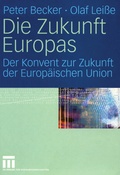 Cover: Die Zukunft Europas - VS Verlag f&uuml;r Sozialwissenschaften