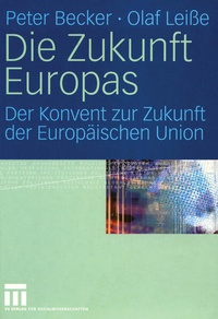 Enlarge image Cover: Die Zukunft Europas - VS Verlag für Sozialwissenschaften