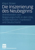 Cover: Die Inszenierung des Neubeginns - VS Verlag f&uuml;r Sozialwissenschaften