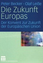 Cover: Die Zukunft Europas - VS Verlag für Sozialwissenschaften