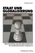 Cover: Staat und Globalisierung - VS Verlag f&uuml;r Sozialwissenschaften