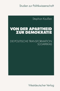 Abbildung von: Von der Apartheid zur Demokratie - VS Verlag für Sozialwissenschaften