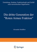 Cover: Die dritte Generation der "Roten Armee Fraktion" - VS Verlag f&uuml;r Sozialwissenschaften