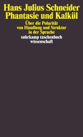 Cover: Phantasie und Kalk&uuml;l - Suhrkamp