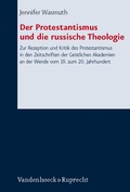 Cover: Der Protestantismus und die russische Theologie - Vandenhoeck & Ruprecht