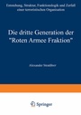 Cover: Die dritte Generation der "Roten Armee Fraktion" - VS Verlag für Sozialwissenschaften
