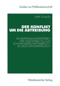 Cover: Der Konflikt um die Abtreibung - VS Verlag f&uuml;r Sozialwissenschaften