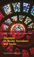 Cover: &Ouml;kumene im Neuen Testament und heute - Vandenhoeck & Ruprecht