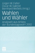 Cover: Wahlen und W&auml;hler - VS Verlag f&uuml;r Sozialwissenschaften