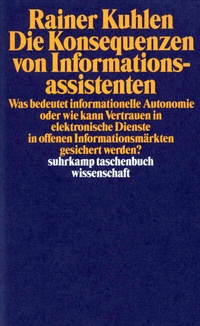Abbildung von: Die Konsequenzen von Informationsassistenten - Suhrkamp