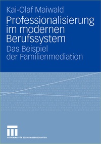 Abbildung von: Professionalisierung im modernen Berufssystem - VS Verlag für Sozialwissenschaften