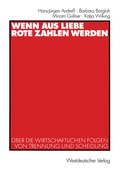 Cover: Wenn aus Liebe rote Zahlen werden - VS Verlag f&uuml;r Sozialwissenschaften