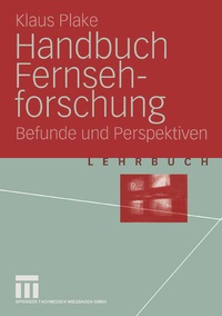 Abbildung von: Handbuch Fernsehforschung - VS Verlag für Sozialwissenschaften