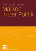 Cover: Marken in der Politik - VS Verlag f&uuml;r Sozialwissenschaften