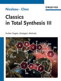 Abbildung von: Classics in Total Synthesis III - Wiley-VCH